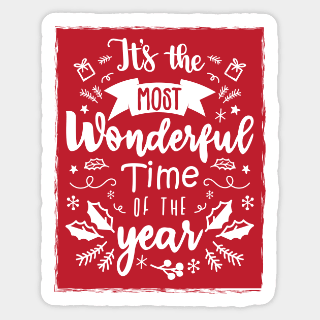 It's the Most Wonderful Time of the Year Christmas Time - Red Sticker by GDCdesigns